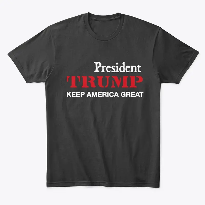 President Trump - Keep America Great Tee